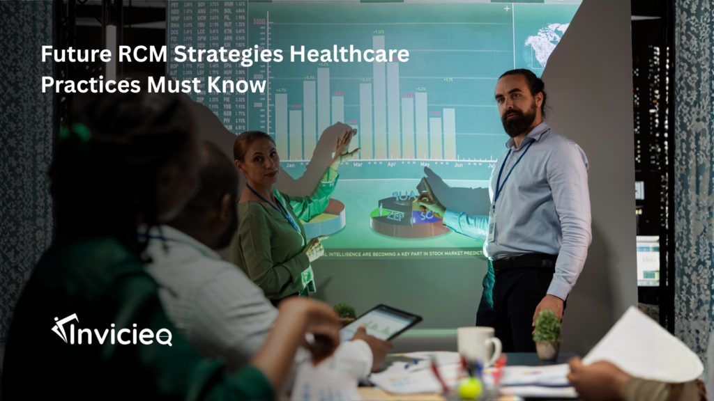 A healthcare revenue cycle team reviewing future RCM strategies using analytics dashboards and performance metrics.